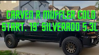 Cold start 19 Silverado 53L Carven R muffler [upl. by Barbara-Anne901]