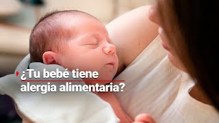 ¿Conoces a algún bebé con cólicos constantes ¡Podría tener alergia alimentaria [upl. by Brace697]