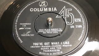 Gerry amp The Pacemakers  Youve Got What I Like 1964 7quot Single [upl. by Navonod]