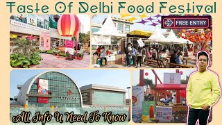 Taste of Delhi Food Festival 2023  Taste of Delhi Food Festival Selectcity Walk Mall [upl. by Dynah]