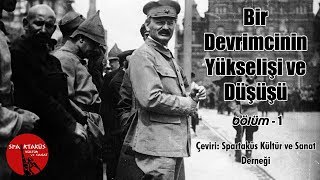 Bir Devrimcinin Yükselişi ve Düşüşü  Troçki 1BölümTürkçe Altyazılı [upl. by Nachison]