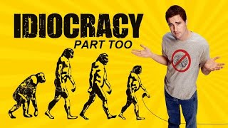 Idiocracy 2  Trailer [upl. by Ydnelg]