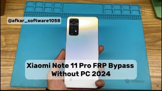 2024 Xiaomi Note 11Pro FRP Bypass Without PC Hyper OS [upl. by Joel]