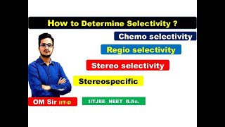 Chemoselectivity  Regioselectivity  Stereoselectivity  Stereospecific  OMSir opsir [upl. by Yauq]