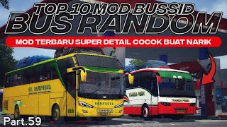 TOP 10 MOD BUS RANDOM Part59 TERBARU FREE DOWNLOAD  MOD BUSSID [upl. by Nnalatsyrc990]