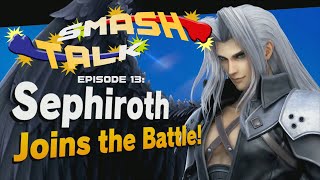 Smash Talk Episode 13 Sephiroth Stabs The Ground [upl. by Nikaniki]