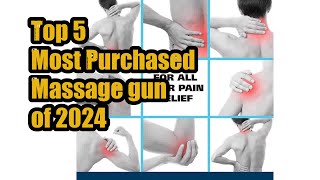 Top 5 Most Purchased Massage gun of 2024 [upl. by Spevek]