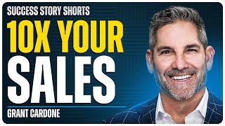 10x Your Sales  Grant Cardone  CEO of Cardone Capital [upl. by Tabb]