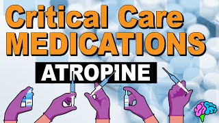 Atropine  Critical Care Medications [upl. by Kcirreg36]