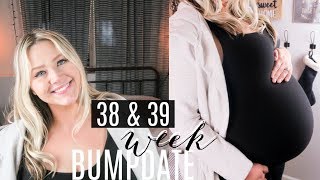 38 amp 39 WEEK BUMPDATE  LABOR PROGRESSION  SYMPTOMS [upl. by Llohcin]