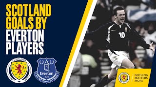 Scotland Goals by Everton Players Past amp Present [upl. by Nelehyram847]