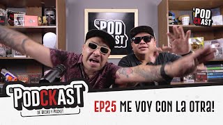 EP25 ME VOY CON LA OTRA [upl. by Ewer]