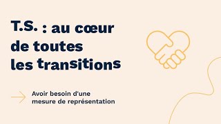 TS  Au cœur de toutes les transitions  Avoir besoin dune mesure de représentation [upl. by Gabe]