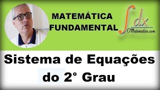 GRINGS  Sistema de Equações do 2° Grau e Problemas do 2° Grau [upl. by Cates]