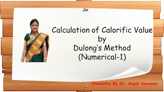 Fuel Calculation of Calorific Value of fuel by using Dulong FormulaNumerical1Dr Anjali Ssaxena [upl. by Dlorah725]