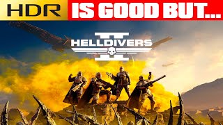 HELLDIVERS 2  Best HDR Settings for PC amp PS5  How Good Is HDR [upl. by Hildick]