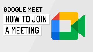 Google Meet How to Join a Meeting [upl. by Lejeune]