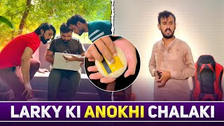 Larky Ki Anokhi Chalaki [upl. by Ahsile319]