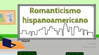 El Romanticismo en hispanoamérica [upl. by Grati621]