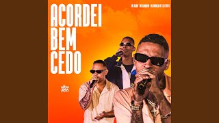 Acordei Bem Cedo [upl. by Burt]