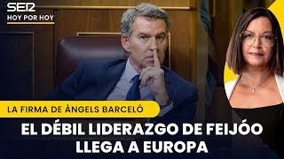 La derrota de Feijóo es estrepitosa y el ridículo del PP en Europa inmenso  Àngels Barceló [upl. by Airtemak]