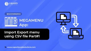 BigCommerce Mega Menu App  Import Export menu using CSV file Part1 [upl. by Eulalia]