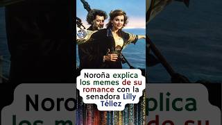 Noroña explica su relación con Lilly Téllez 😱🤣 [upl. by Reeve541]