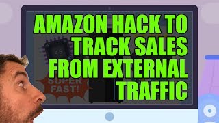 How To Track Sales From External Traffic Sources on Amazon FBA and other clever hacks  EP124 [upl. by Karr]