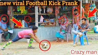 new viral Fake ootball Kick Prank 2022 Football Scary PrankGone WRONG REACTION  By Razu prank tv [upl. by Bolitho]