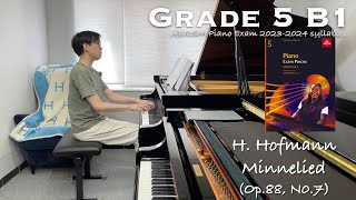 Grade 5 B1  H Hofmann  Minnelied Op88 N07  ABRSM Piano Exam 20232024  Stephen Fung 🎹 [upl. by Savick52]