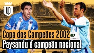 Paysandu campeão nacional Copa dos Campeões 2002  MEMÓRIA UD [upl. by Hilar124]