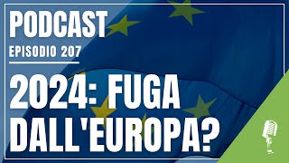 Podcast 207 Cosa potrebbe succedere ai tuoi investimenti nel Vecchio Continente [upl. by Inaffit]