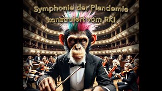 Symphonie der Plandemie  konstruiert vom RKI  by CITIZEN L aka Ralph Kloos [upl. by Ynohtnanhoj]