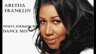 Aretha Franklin – Whos Zoomin Who  Dance Mix  1985 [upl. by Shermy]