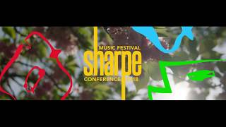 SHARPE festival 2018 aftermovie [upl. by Aekin654]