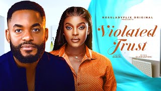 VIOLATED TRUST  CHIKE DANIELS MIWA OLORUNFEMI Nigerian Movie 2024 Latest Full Movies violatedtrust [upl. by Sibylla154]