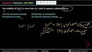 The stability of Cu2 is more than Cu salts in aqueous solution due to1 First ionisation enthalpy [upl. by Metts]