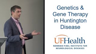 Genetics and Gene Therapy in Huntingtons Disease  2022 HD Educational Symposium [upl. by Francisco]