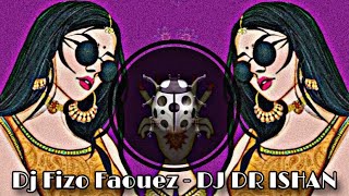 Dj Fizo  BooM Remix  DJ DR ISHAN  Dj Fizo Faouez  Dj Drop Mix  Dj Tarnibal Music  Dj Janti [upl. by Eastman651]