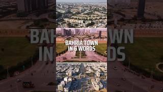 Bahria Town in 6 Words  Bahria Town  Pakistan [upl. by Curtice]