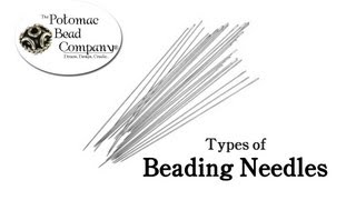 Types of Beading Needles [upl. by Anomar]