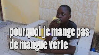 pourquoi on ne mange pas de mangue verte [upl. by Eecyac]