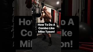 How To Do A Combo Like Mike Tyson 🔥👊🔥 shorts miketyson boxing [upl. by Penthea]