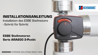 Installation des ESBE Stellmotor – ARA600 2Punkt [upl. by Seitz]