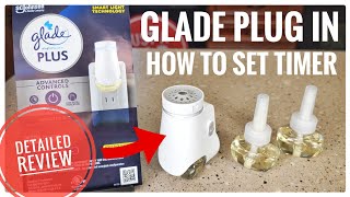 Glade Plugin Plus Air Freshener Scented Oil REVIEW amp How To Set Timer Switch [upl. by Alyson]