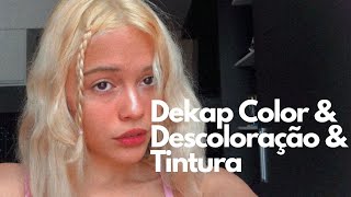 Testando Louro Claríssimo L’Oreal 10  Dekap Color e Descoloração [upl. by Schnell97]