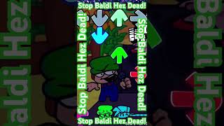 Stop Baldi Hez Dead Meme “Mealie” daveandbambi fnf [upl. by Suirtimed]