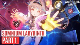 Somnium Labyrinth Part 1  Wuthering Waves Version 14 Main Event [upl. by Alaric889]