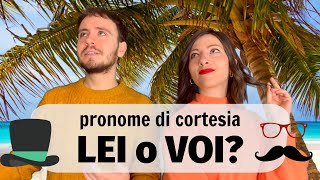 Pronome di CORTESIA dare del LEI o del VOI Cosa Cambia Impara Come Essere Formale in ITALIANO 🤝 [upl. by Llemert]