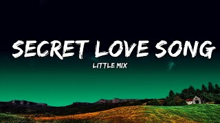 Little Mix  Secret Love Song Lyrics ft Jason Derulo  Sofia [upl. by Crescin701]